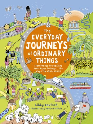 cover image of The Everyday Journeys of Ordinary Things